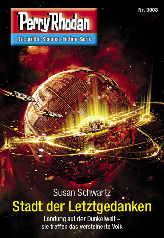 Susan Schwartz: Perry Rhodan 3008: Stadt der Letztgedanken