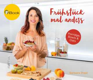 Barbara Prast: Frühstück mal anders