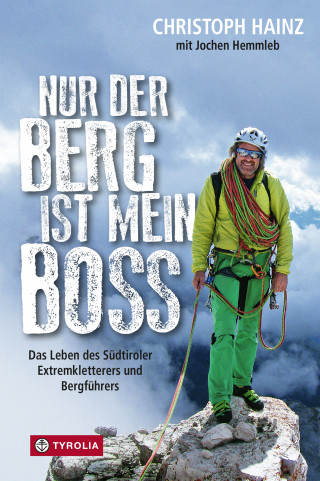 Christoph Hainz: Nur der Berg ist mein Boss