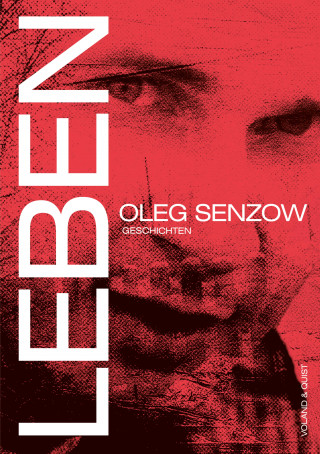 Oleg Senzow: Leben