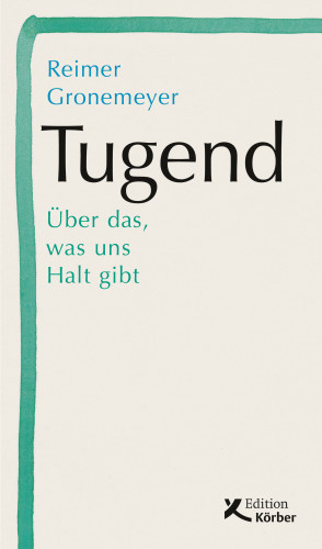 Reimer Gronemeyer: Tugend