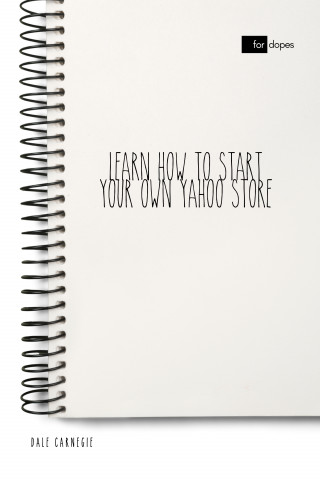 Dale Carnegie: Learn How to Start Your Own Yahoo Store