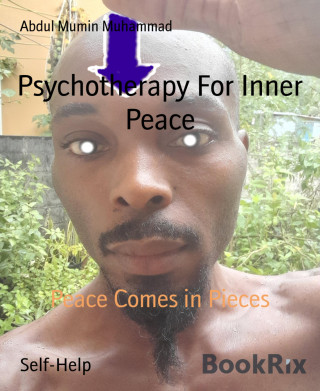 Abdul Mumin Muhammad: Psychotherapy For Inner Peace