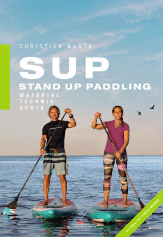 Christian Barth: SUP - Stand Up Paddling