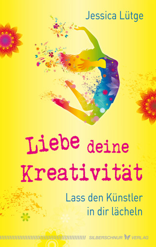 Jessica Lütge: Liebe deine Kreativität