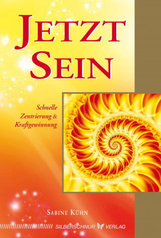Sabine Kühn: Jetzt Sein!