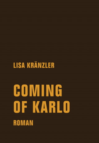 Lisa Kränzler: Coming of Karlo
