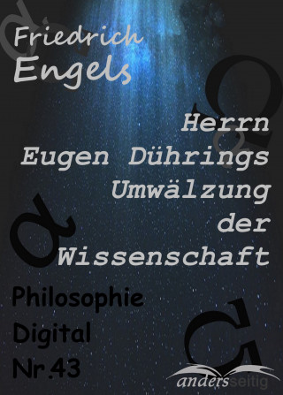 Friedrich Engels: Herrn Eugen Dührings Umwälzung der Wissenschaft