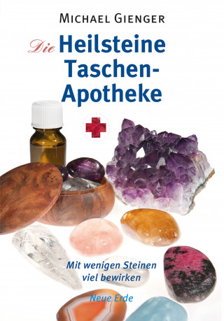 Michael Gienger: Die Heilsteine Taschenapotheke