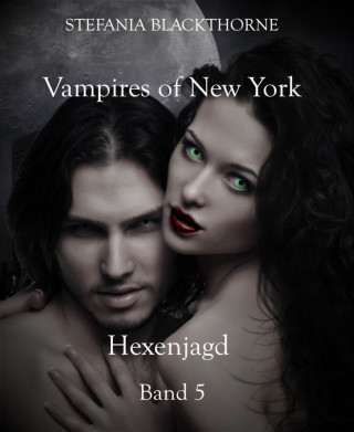 Stefania Blackthorne: Vampires of New York 5