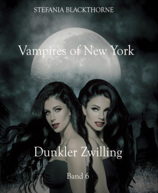 Stefania Blackthorne: Vampires of New York 6