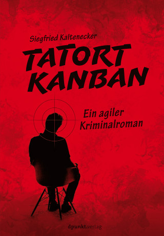 Siegfried Kaltenecker: Tatort Kanban