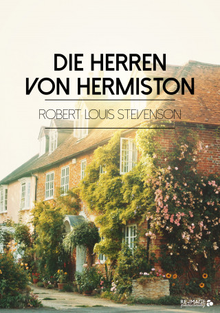 Robert Louis Stevenson: Die Herren von Hermiston