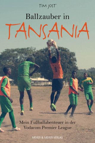 Tim Jost: Ballzauber in Tansania