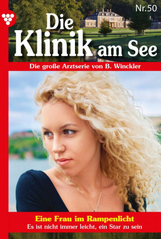 Britta Winckler: Die Klinik am See 50 – Arztroman