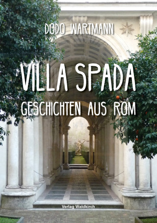 Dodo Wartmann: Geschichten aus Rom