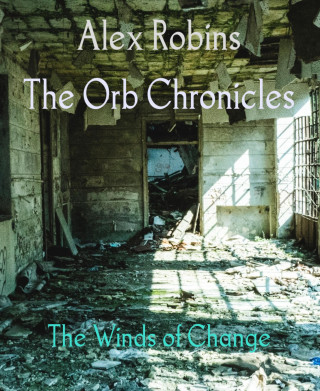 Alex Robins: The Orb Chronicles