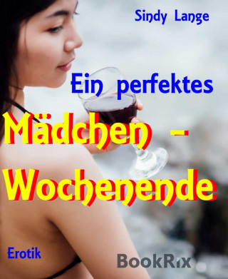 Sindy Lange: Das perfekte Mädelswochenende