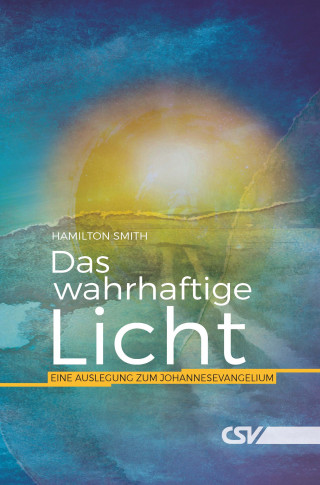 Hamilton Smith: Dies ist das wahrhaftige Licht