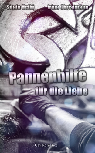 Sitala Helki, Irina Christmann: Pannenhilfe für die Liebe