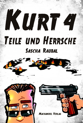 Sascha Raubal: Kurt 4