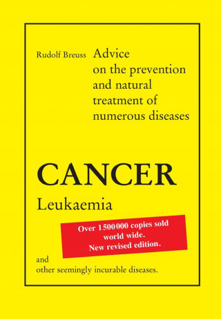 Rudolf Breuss: Cancer Leukaemia