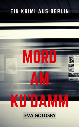 Eva Goldsby: Mord am Kudamm