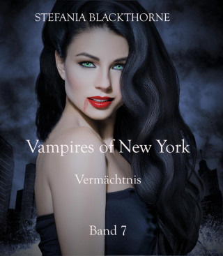 Stefania Blackthorne: Vampires of New York 7