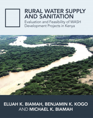 Prof. Elijah K. Biamah: Rural Water Supply and Sanitation