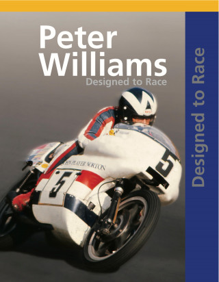 Peter Williams: Peter Williams Designed To Race