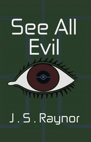 J.S. Raynor: See All Evil