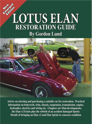 Gordon Lund: Lotus Elan - A Restoration Guide