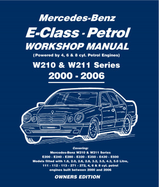 Gordon Lund: Mercedes E Class Petrol Workshop Manual W210 & W211 Series