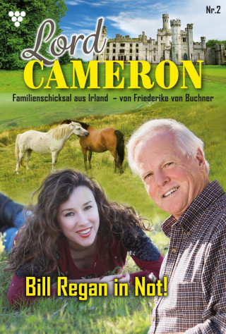 Friederike von Buchner: Bill Regan in Not!