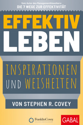 Stephen R. Covey: Effektiv leben