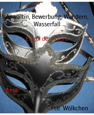 Fee Wölkchen: Anwältin, Bewerbung, Wandern, Wasserfall