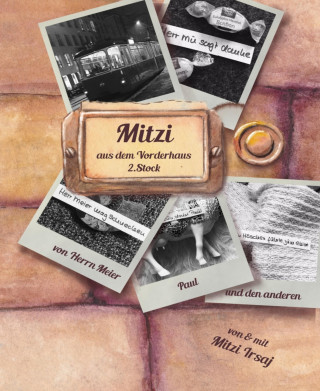 Mitzi Irsaj: Mitzi aus dem Vorderhaus, 2. Stock