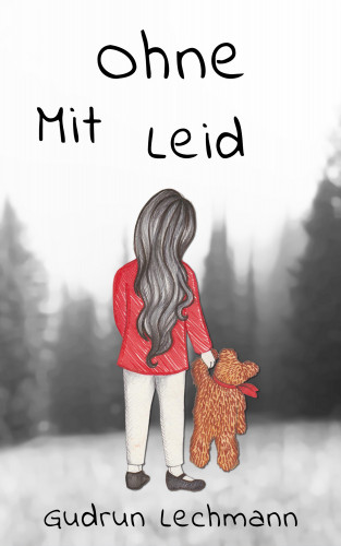 Gudrun Lechmann: Ohne MitLeid