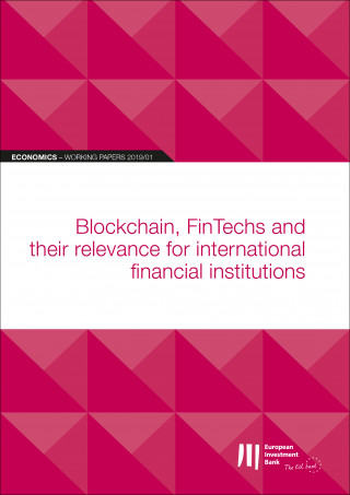 EIB Working Papers 2019/01 - Blockchain, FinTechs