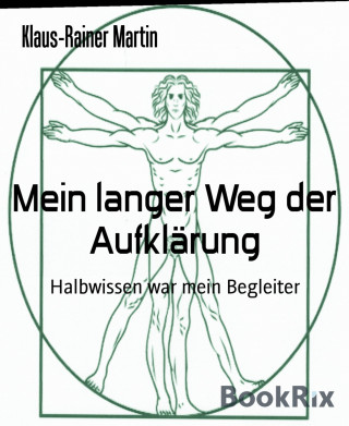 Klaus-Rainer Martin: Mein langer Weg der Aufklärung