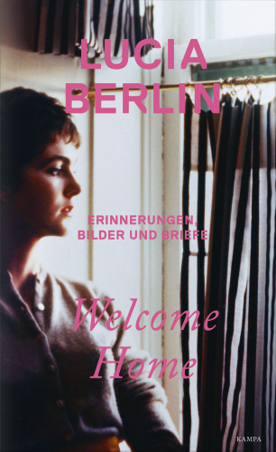 Lucia Berlin: Welcome Home