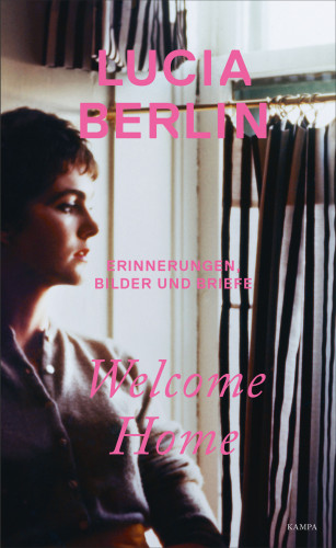 Lucia Berlin: Welcome Home