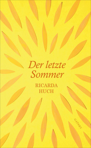 Ricarda Huch: Der letzte Sommer
