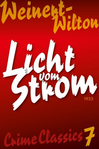 Louis Weinert-Wilton: Licht vom Strom