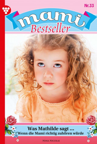 Nina Nicolai: Was Mathilde sagt...
