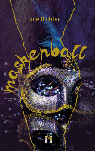 Jule Richter: Maskenball