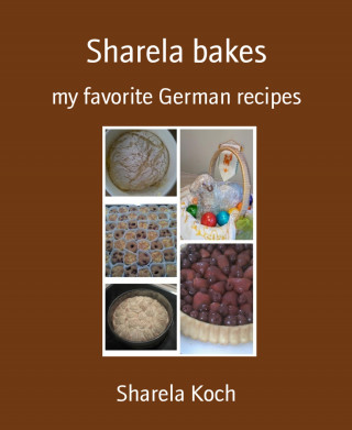 Sharela Koch: Sharela bakes