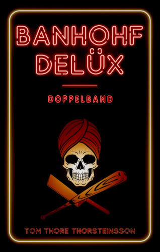 Tom Thore Thorsteinsson: Banhohf Delüx - Doppelband