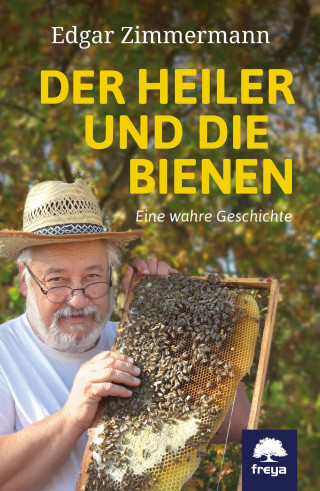 Edgar Zimmermann, Andrea Michaelis: Der Heiler und die Bienen