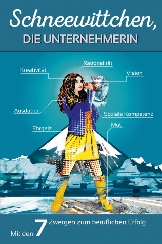 Silvia Sverak, Petra Marada-Seletzky: Schneewittchen, die Unternehmerin